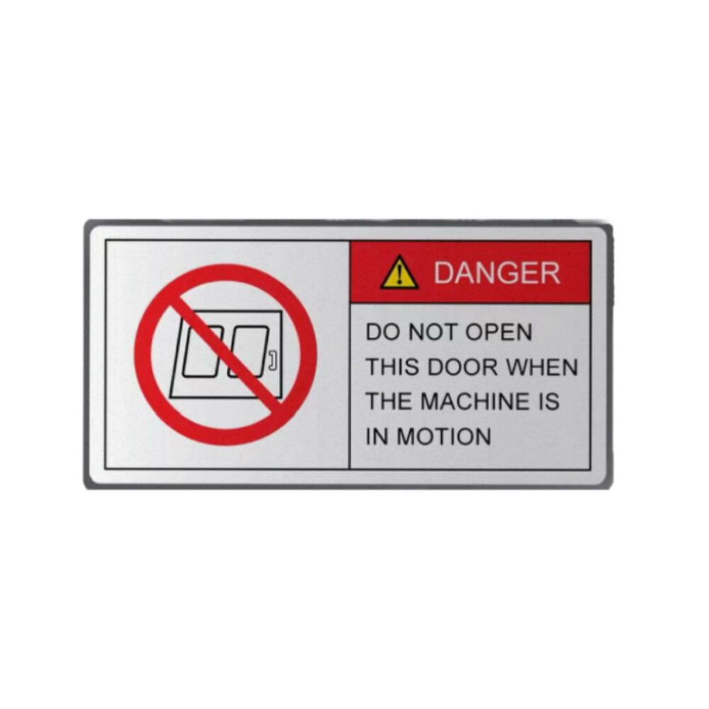 Danger safety warning sticker do not open door when machine is working English version